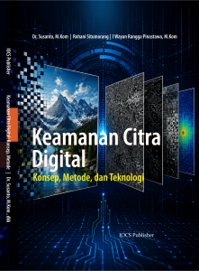 Keamanan Citra Digital: Konsep, Metode, dan Teknologi